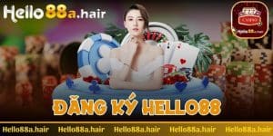 Đăng ký Hello88